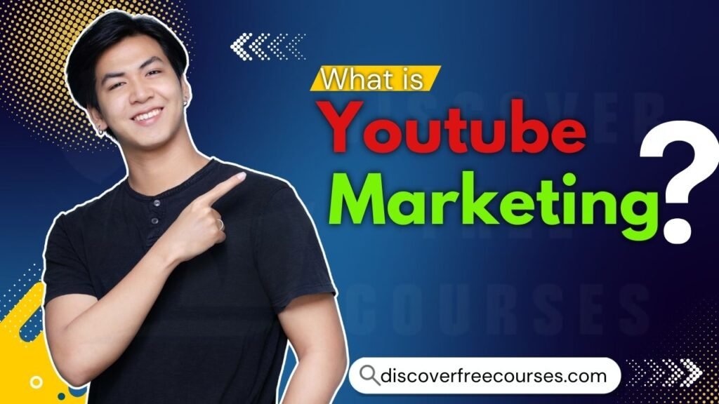 Free Youtube Marketing Courses